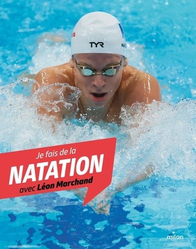 Emprunter Je fais de la natation avec Léon Marchand livre