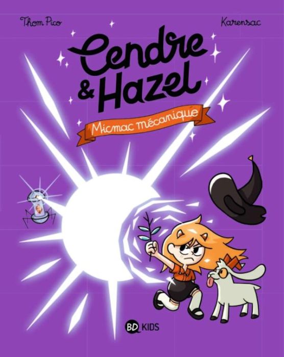 Emprunter Cendre et Hazel Tome 6 : Micmac mécanique livre