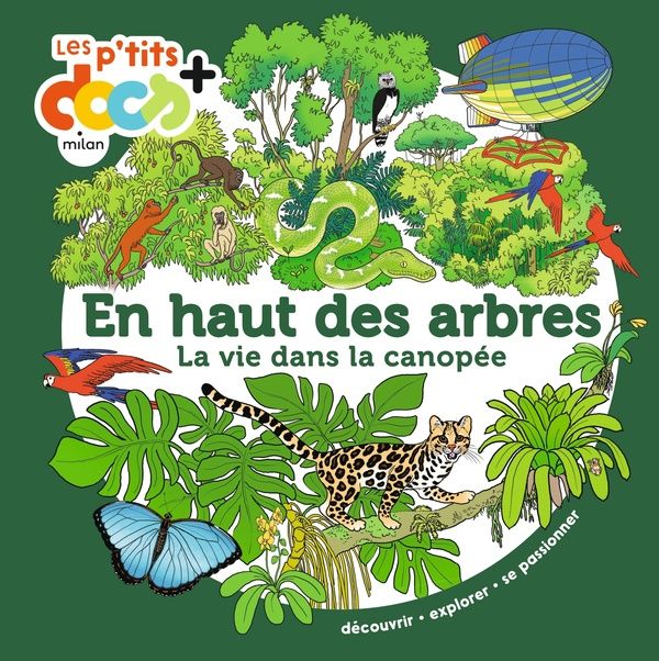 Emprunter En haut des arbres. La vie dans la canopée livre