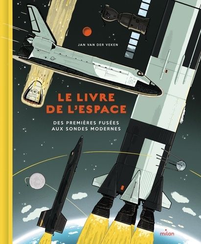 Emprunter Le livre de l'espace. Des premières fusées aux sondes modernes livre