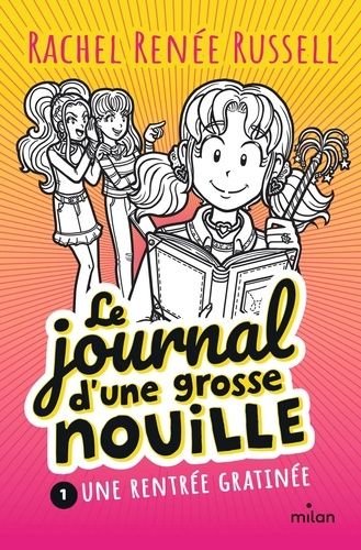 Emprunter Le journal d'une grosse nouille Tome 1 : Une rentrée gratinée livre