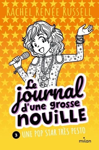 Emprunter Le journal d'une grosse nouille Tome 3 : Une pop star très pesto livre