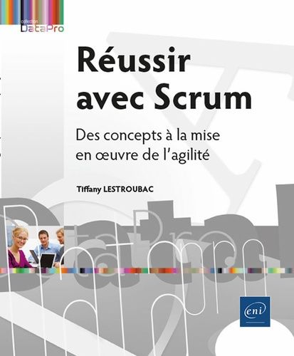 Emprunter Réussir avec Scrum - Des concepts à la mise en œuvre de l’agilité. Des concepts à la mise en œuvre d livre