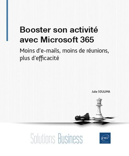 Emprunter Booster son activité avec Microsoft 365. Moins d'e-mails, moins de réunions, plus d'efficacité livre