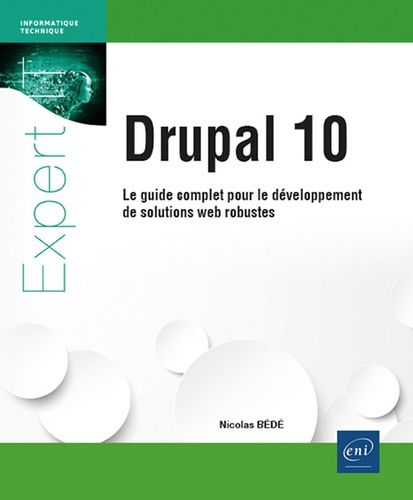 Emprunter Drupal 10. Le guide complet pour le développement de solutions web robustes livre