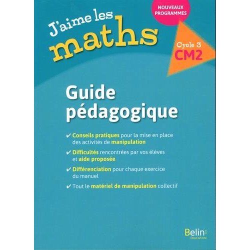 Emprunter J'aime les maths CM2. Guide pédagogique, Edition 2017 livre