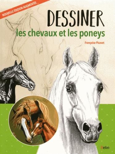 Emprunter Dessiner les chevaux et les poneys. Edition revue et augmentée livre