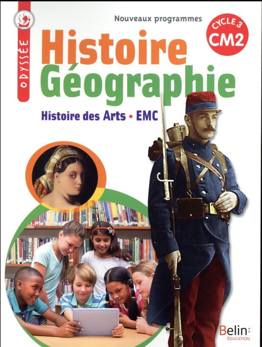 Emprunter Histoire-géographie CM2 cycle 3, Odyssée. Edition 2017 livre