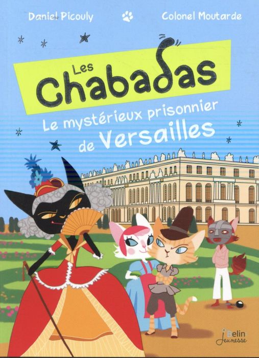 Emprunter Les Chabadas : Le mystérieux prisonnier de Versailles livre