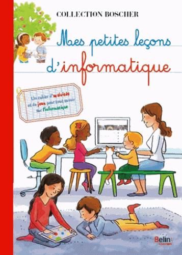 Emprunter Mes petites leçons d'informatique livre