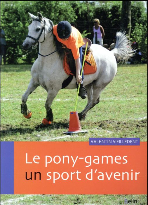 Emprunter Le pony-games, un sport d'avenir livre