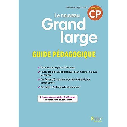 Emprunter Le nouveau Grand Large CP cycle 2. Guide pédagogique, Edition 2018 livre