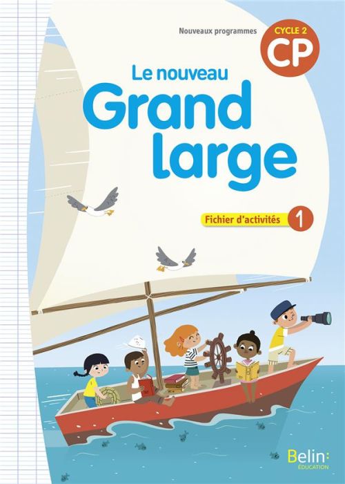 Emprunter Le nouveau Grand Large CP cycle 2. Fichier d'activités 1, Edition 2018 livre