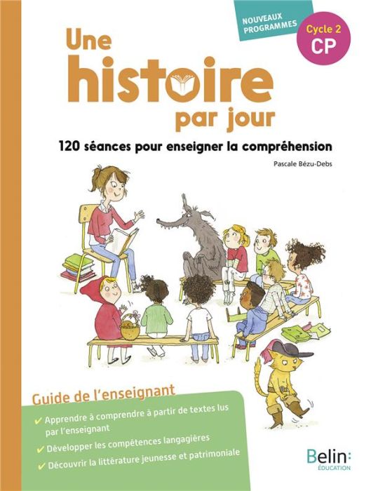 Emprunter Une histoire par jour CP. 120 séances pour enseigner la compréhension livre