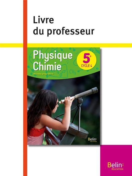 Emprunter Physique Chimie 5e. Livre du professeur, Edition 2017 livre