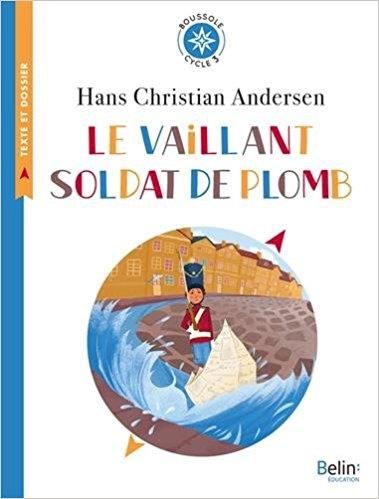 Emprunter Le vaillant soldat de plomb. Cycle 3 livre