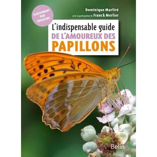 Emprunter L'indispensable guide de l'amoureux des papillons livre