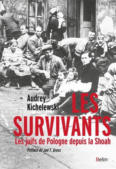 Emprunter Les survivants. Les Juifs de Pologne depuis la Shoah livre