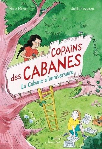 Emprunter Copains des cabanes Tome 1 : La cabane d'anniversaire livre