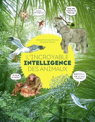 Emprunter L'incroyable intelligence des animaux livre