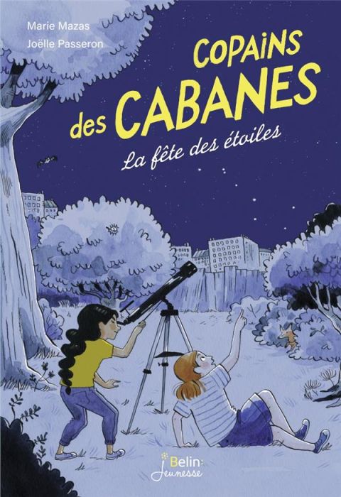 Emprunter Copains des cabanes Tome 3 : La fête des étoiles livre