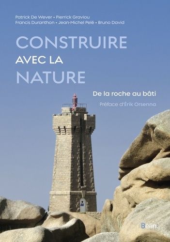 Emprunter Construire avec la nature. De la roche au bâti livre