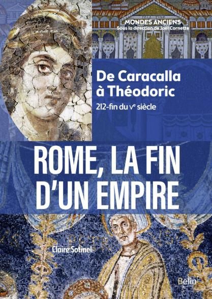 Emprunter Rome, la fin d'un Empire. De Caracalla à Théodoric (212-fin du Ve siècle) livre