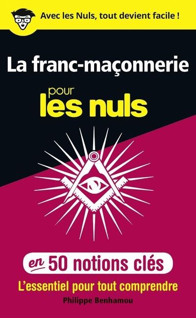 Emprunter La franc-maçonnerie pour les nuls en 50 notions clés livre