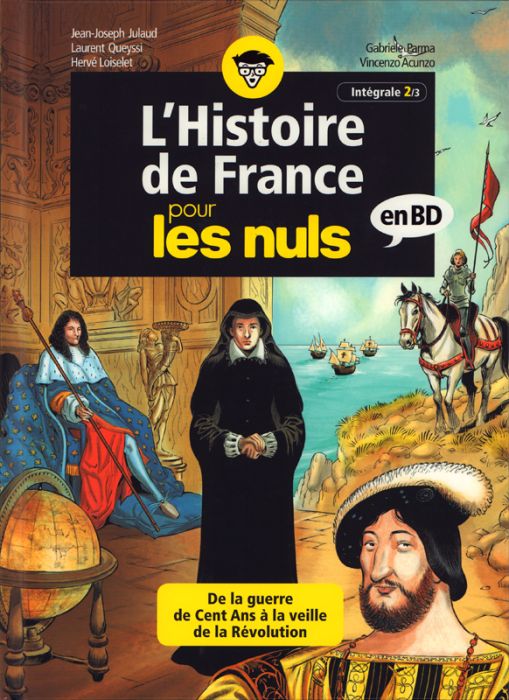 Emprunter L'histoire de France pour les nuls en BD Intégrale 2 : De la guerre de Cent Ans à la veille de la Ré livre