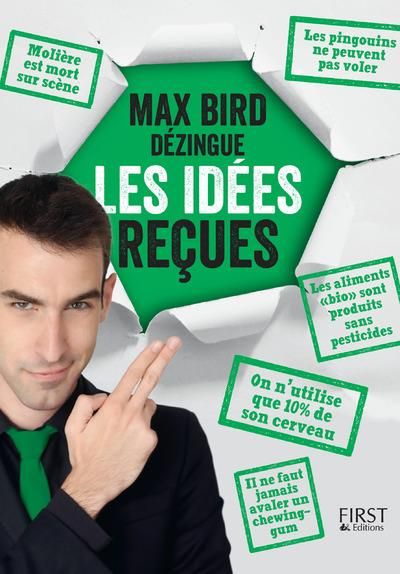 Emprunter Max Bird dézingue les idées reçues livre