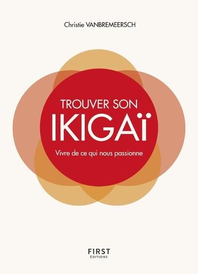 Emprunter Trouver son ikigaï. Vivre de ce qui nous passionne livre