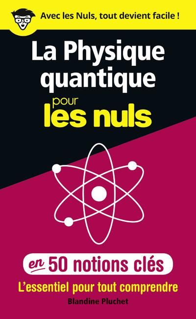 Emprunter La physique quantique pour les nuls en 50 notions clés livre