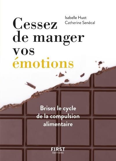 Emprunter Cessez de manger vos émotions. Brisez le cycle de la compassion alimentaire livre