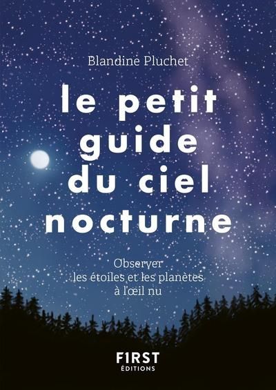 Emprunter Le petit guide du ciel nocturne. Observer les étoiles et les planètes à l'oeil nu livre