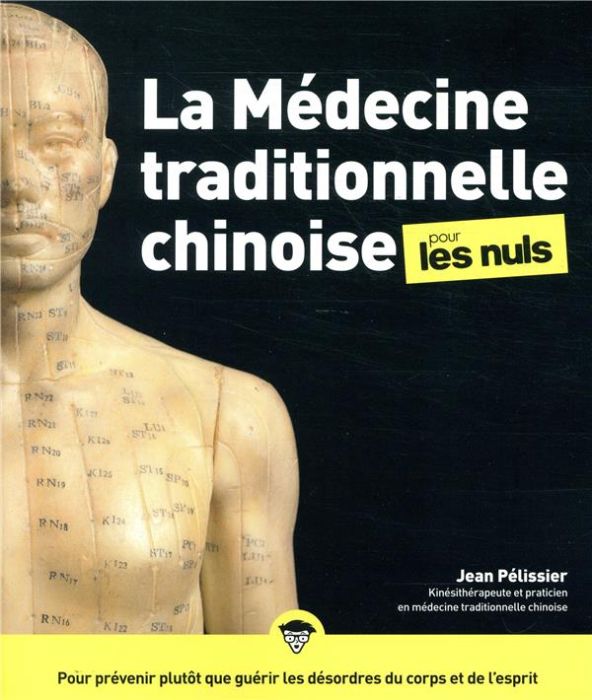 Emprunter La médecine traditionnelle chinoise pour les nuls livre