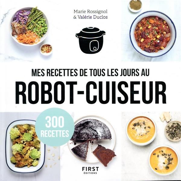 Emprunter Mes recettes de tous les jours au robot-cuiseur livre