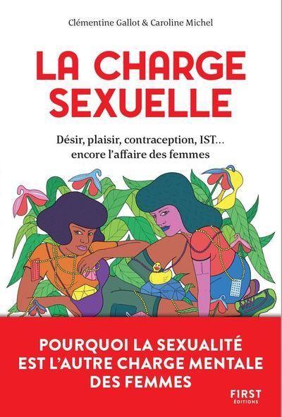 Emprunter La charge sexuelle. Pourquoi la sexualité est l'autre charge mentale des femmes livre