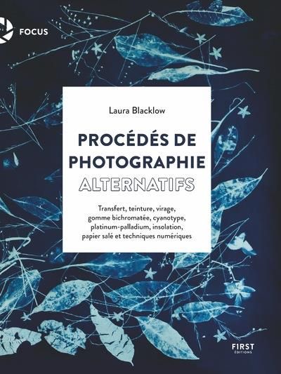 Emprunter Procédés de photographie alternatifs. Manuel pratique pour exploiter des techniques anciennes et nou livre