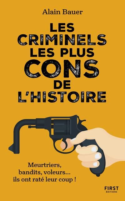 Emprunter Les criminels les plus cons de l'histoire livre