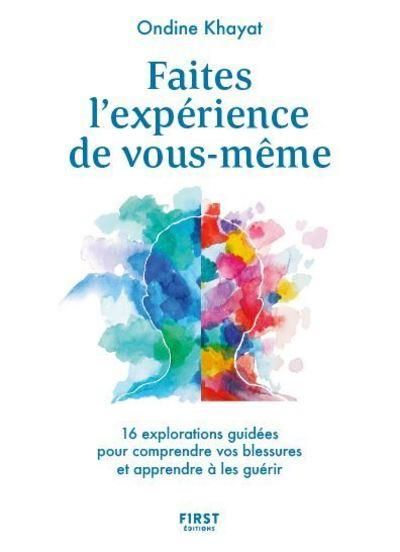 Emprunter Faites l'expérience de vous-même. 16 explorations guidées pour comprendre vos blessures et apprendre livre