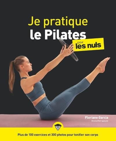 Emprunter Je pratique le pilates pour les Nuls livre