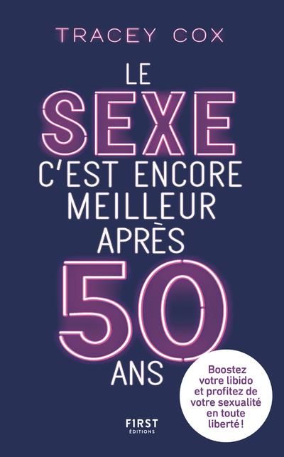 Emprunter Le sexe c'est encore meilleur après 50 ans livre