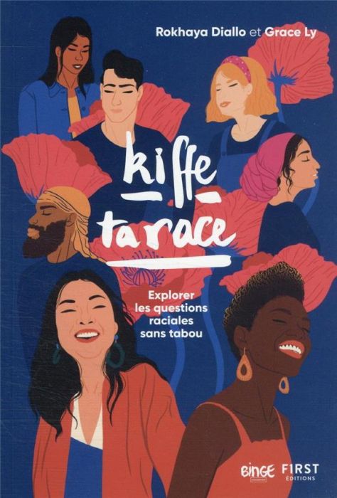 Emprunter Kiffe ta race. Explorer les questions raciales sans tabou livre