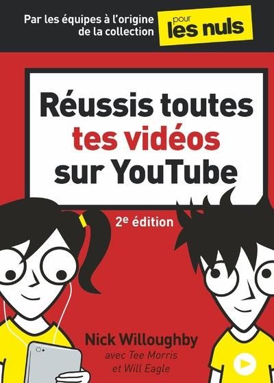 Emprunter Réussis toutes tes vidéos sur YouTube. 2e édition livre