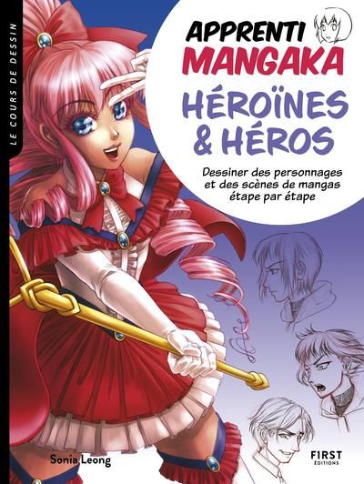 Emprunter Apprenti mangaka, héroïnes & héros. Dessiner des personnages et des scènes de mangas étape par étape livre