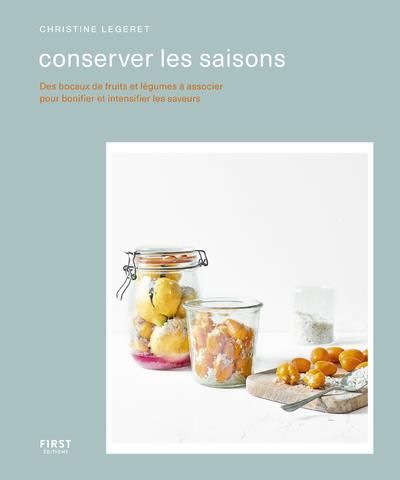 Emprunter Conserver les saisons. Bocaux et condiments livre