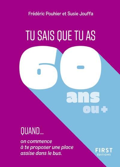 Emprunter Tu sais que tu as 60 ans ou + quand... livre