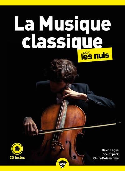 Emprunter La musique classique pour les nuls. Avec 1 CD audio livre