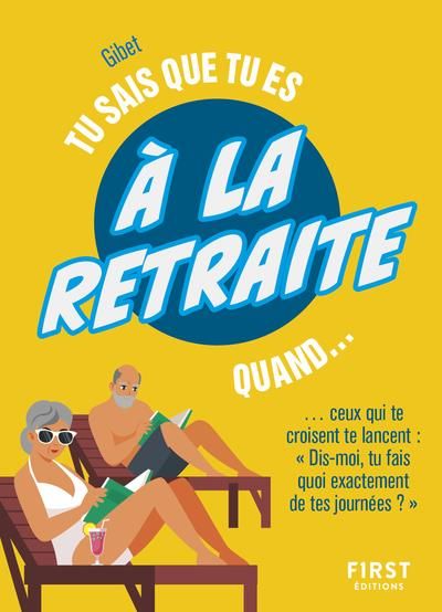 Emprunter Tu sais que tu es à la retraite quand... livre