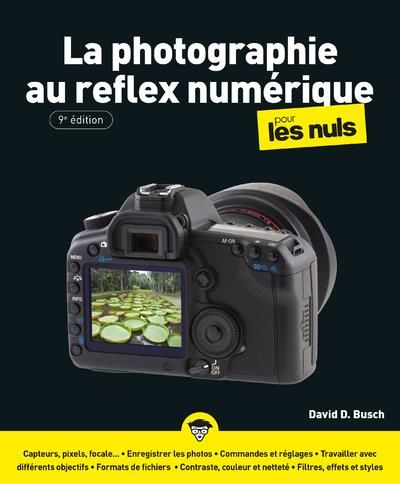 Emprunter La photographie au reflex numérique pour les Nuls. 9e édition livre